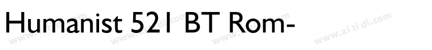 Humanist 521 BT Rom字体转换